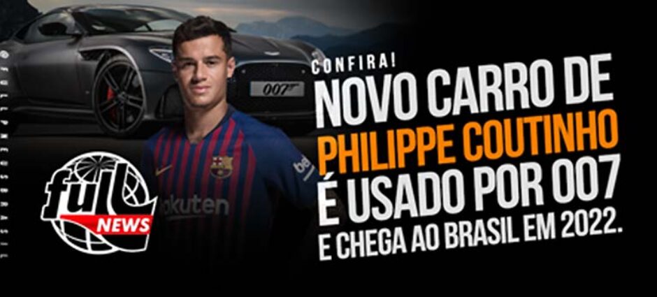 Philippe Coutinho compra um Aston Martin, mesmo carro utilizado no último 007.