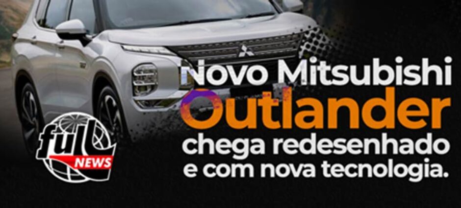 A Mitsubishi acaba de revelar a nova geração do Outlander