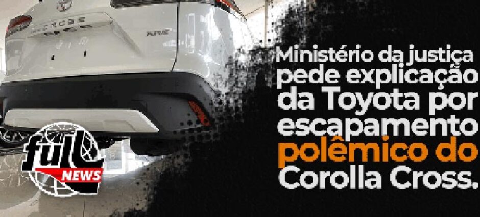 Problema no escapamento do Corolla Cross leva Toyota a Prestar esclarecimentos no MP