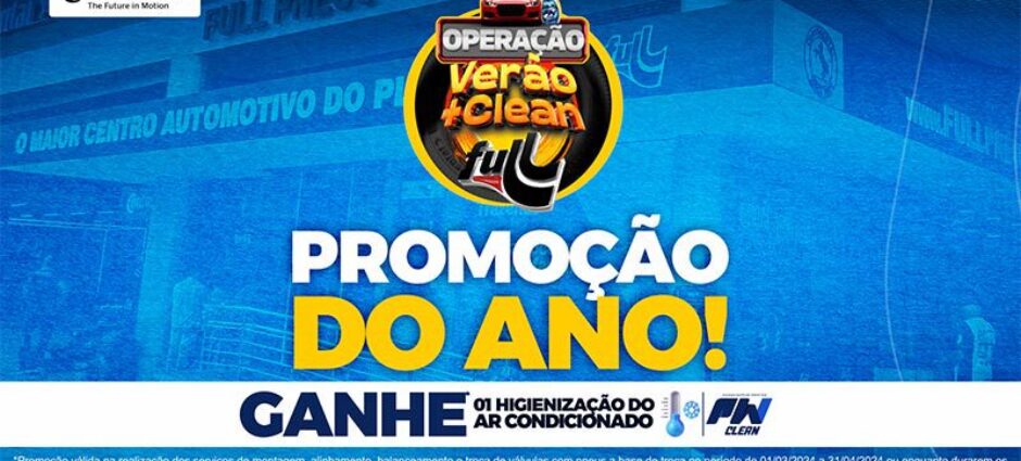 Promoção “Verão Mais Clean” na Full Pneus