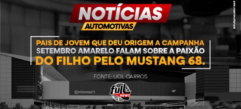 O que o setembro amarelo tem a ver com um Mustang 68?